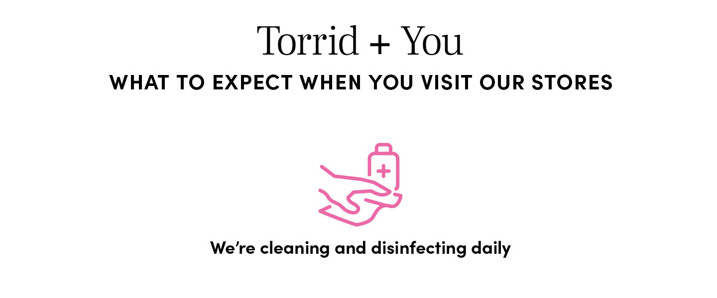 What to Expect when you visit our stores - We're cleaning and disinfecting daily