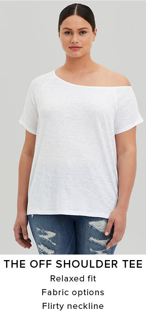 The Off the Shoulder Tee. Relaxed Fit, fabric options, flirty neckline