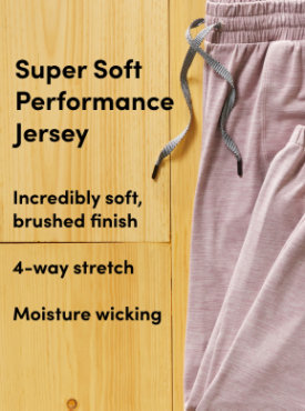 Super Soft Performance Incredibly soft, brushed finish. 4- Way Stretch moisture wicking.
