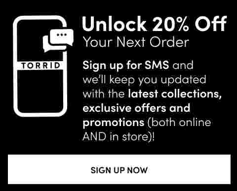 Unlock 20% Off your next order! sign up for sms and we'll keep you updated with the latest collections, exclusive offers and promotions. Both online AND in store.