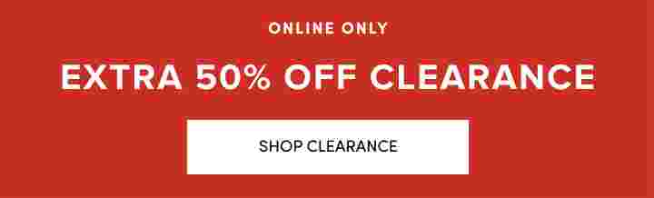 Online Only Extra 50% Off Clearance Shop Clearance