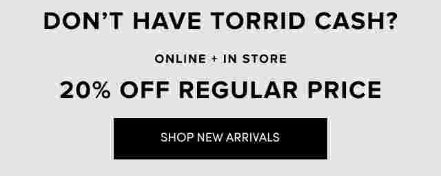 Online + In Store 20% Off Regular Price. Shop New Arrivals