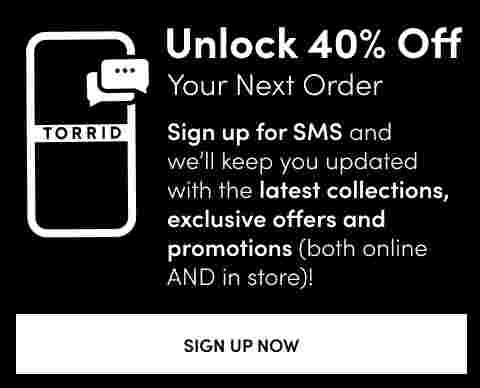 Unlock 40% Off your next order! sign up for sms and we'll keep you updated with the latest collections, exclusive offers and promotions. Both online AND in store.