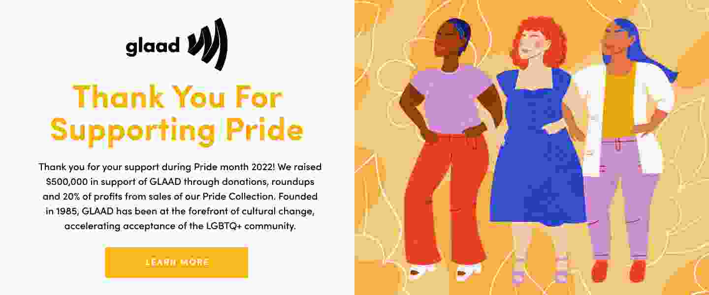 Glaad Thank yhou for supporting pride. Learn More
