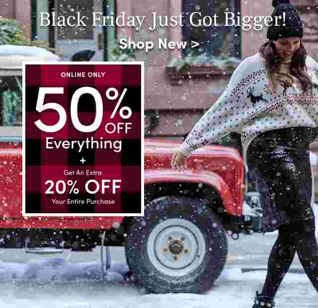 50% OFF Everything + 20% Off Purchase. Shop New