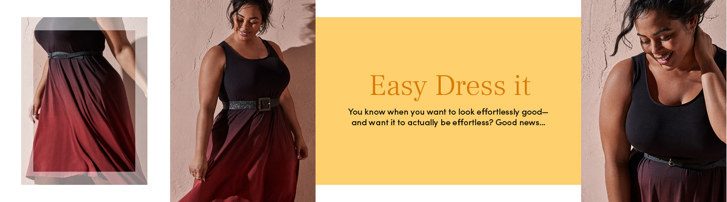Easy Dress It - You know when you want to look effortlessly good--and want it to actually be effortless? Good news...