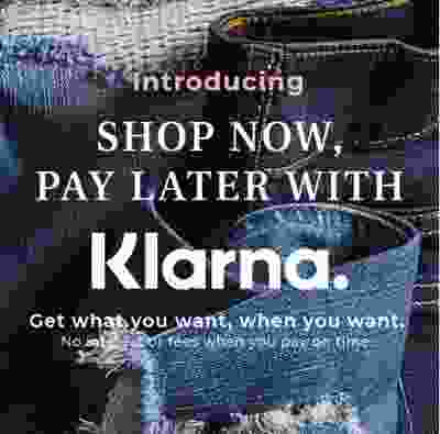 Introducing, shop now pay later with Klarna. Get what you want, when you want. No interest or fees when you pay on time.